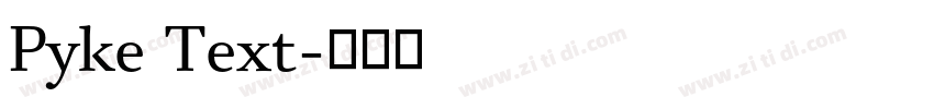 Pyke Text字体转换